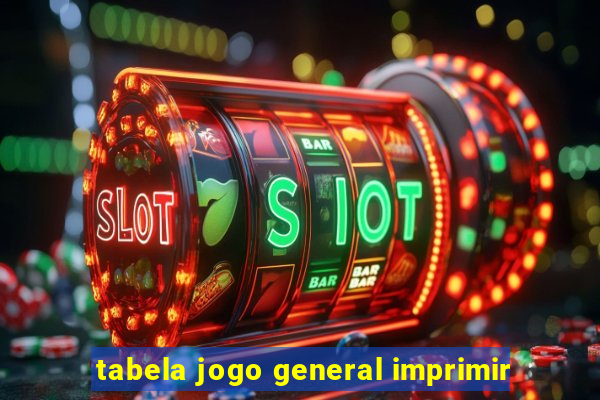 tabela jogo general imprimir